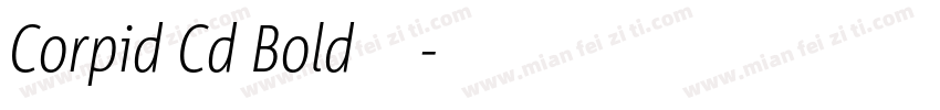 Corpid Cd Bold字体字体转换